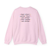 They Dont Know That We Know Sweatshirt 8