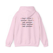 They Dont Know That We Know Hoodie 8