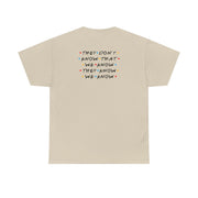 They Dont Know That We Know T-Shirt 6