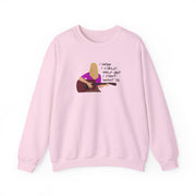 I Wish I Could Help But I Don't Want To Sweatshirt 7