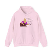 I Wish I Could Help But I Don't Want To Hoodie 7