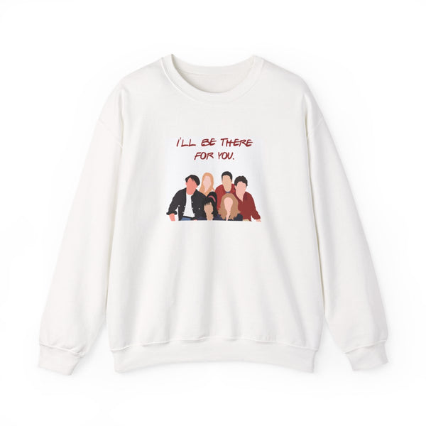 I'll Be There For You Cast Sweatshirt White Front