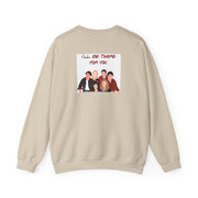 I'll Be There For You Cast Sweatshirt 6