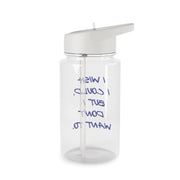 I Wish I could But I Don't Want To Clear Water Bottle 2