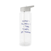 I Wish I could But I Don't Want To Clear Water Bottle 7
