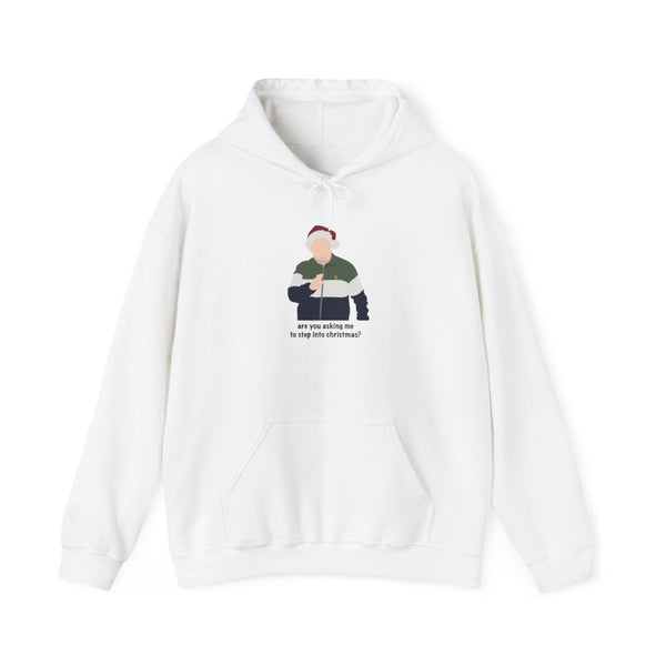 Are You Asking Me To Step Into Christmas - Gavin And Stacey Hoodie White Front