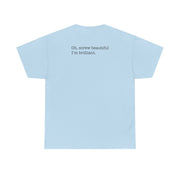 Oh, Screw Beautiful I'm Brilliant - Grey's T-Shirt 10