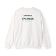 I've Watched Every Episode Of Grey's Sweatshirt 2