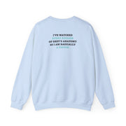 I've Watched Every Episode Of Grey's Sweatshirt 10