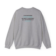 I've Watched Every Episode Of Grey's Sweatshirt 4