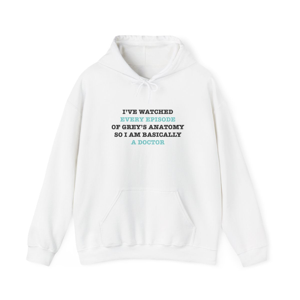 I've Watched Every Episode Of Grey's Hoodie