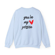 You're My Person Love - Grey's Sweatshirt 10