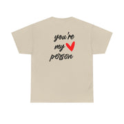 You're My Person Love - Grey's T-Shirt 6