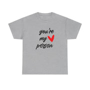 You're My Person Love - Grey's T-Shirt 10