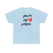 You're My Person Love - Grey's T-Shirt 10