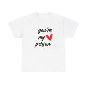 You're My Person Love - Grey's T-Shirt 2