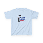 I'm Mary Poppins Y'all - GOTG Kids T-Shirt 5
