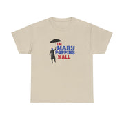 I'm Mary Poppins Y'all - GOTG T-Shirt 5