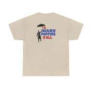 I'm Mary Poppins Y'all - GOTG T-Shirt 6