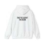 They've Burnt The Bean Hoodie 2