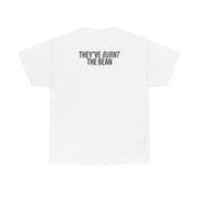 They've Burnt The Bean T-Shirt 2