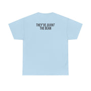 They've Burnt The Bean T-Shirt 10