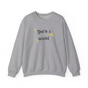 You're A Wizard Sweatshirt 3