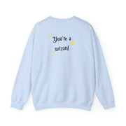 You're A Wizard Sweatshirt 10