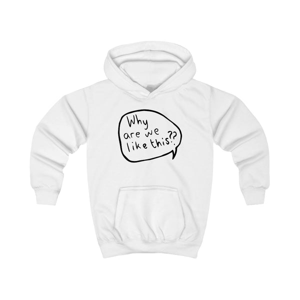 Why Are We Like This - Heart TV Kids Hoodie White Front