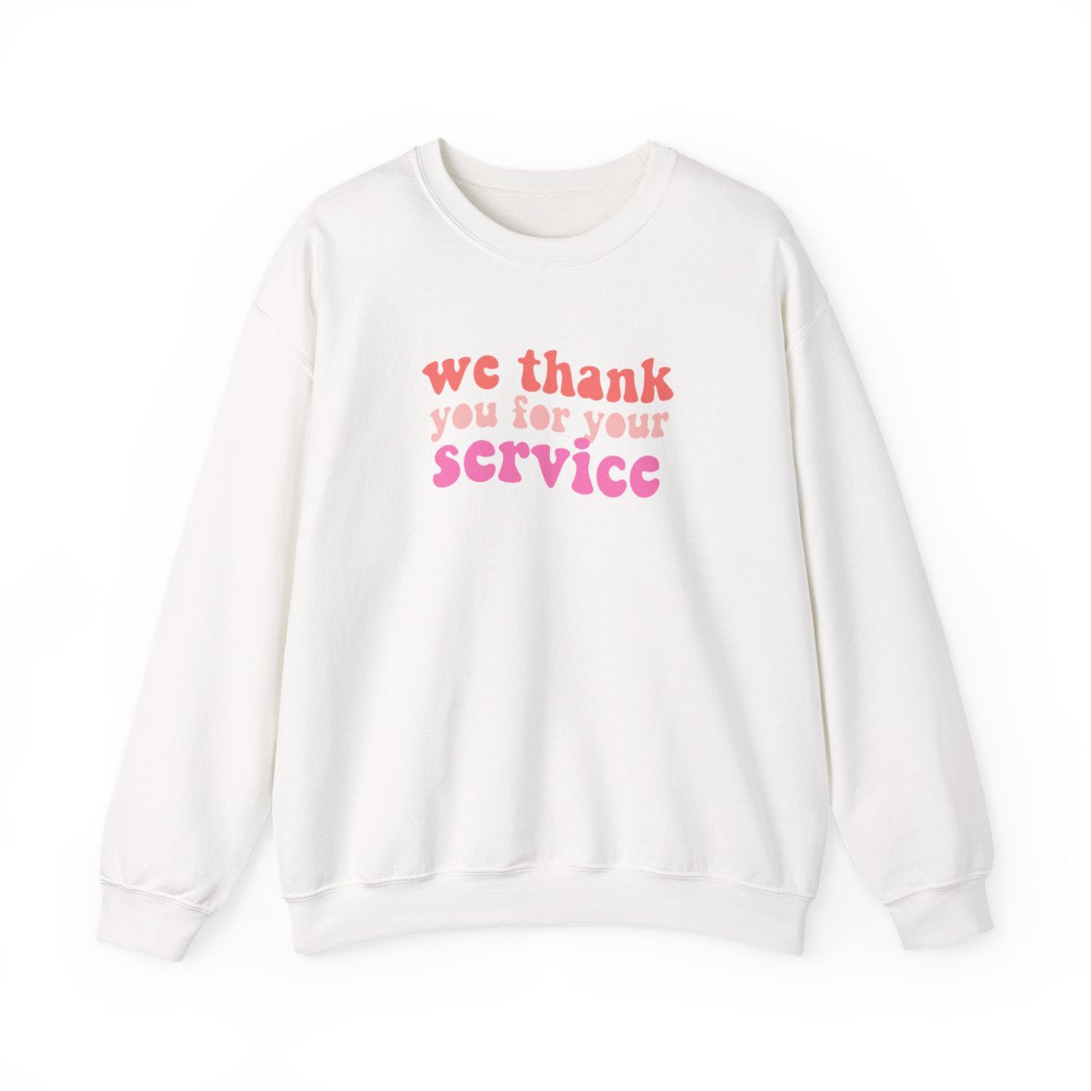 We Thank You For Your Service - Heart TV Sweatshirt