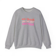 We Thank You For Your Service - Heart TV Sweatshirt 3