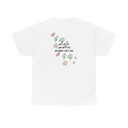 My Life Is Way Better Because I Met You - Heart TV T-Shirt 3