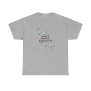 My Life Is Way Better Because I Met You - Heart TV T-Shirt 10