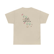 My Life Is Way Better Because I Met You - Heart TV T-Shirt 6