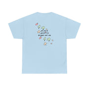 My Life Is Way Better Because I Met You - Heart TV T-Shirt 10