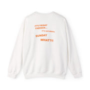 It's Friday Theeeen Sweatshirt 2