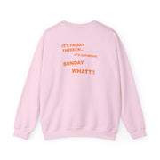 It's Friday Theeeen Sweatshirt 10