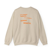 It's Friday Theeeen Sweatshirt 8