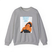And It's All Too Much Sweatshirt 3