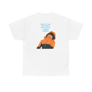 And It's All Too Much T-Shirt 2