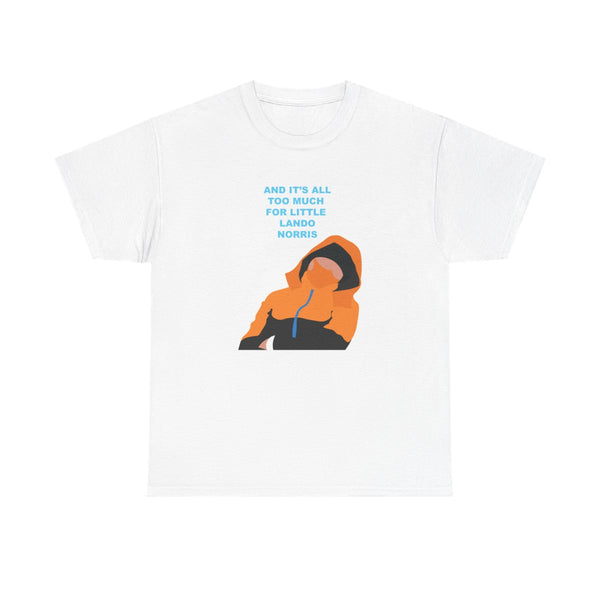 And It's All Too Much T-Shirt White Front
