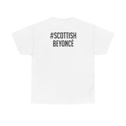 Scottish Beyonce T-Shirt 2