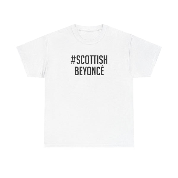Scottish Beyonce T-Shirt White Front