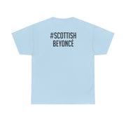 Scottish Beyonce T-Shirt 10