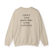 I Don't Even Know Sweatshirt 6