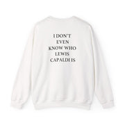 I Don't Even Know Sweatshirt 2