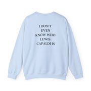 I Don't Even Know Sweatshirt 10