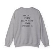 I Don't Even Know Sweatshirt 4