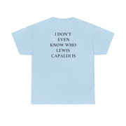 I Don't Even Know T-Shirt 10