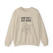 How Did I Get Here Outline Sweatshirt 5